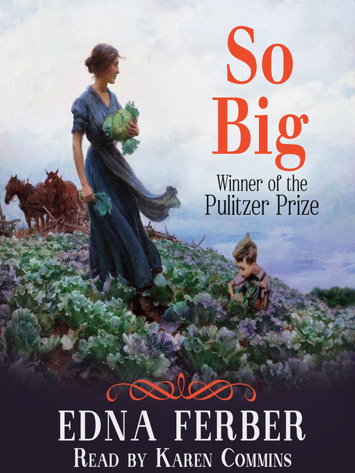 Title details for So Big by Edna Ferber - Wait list